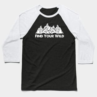 Find Your Wild Black 2304 Baseball T-Shirt